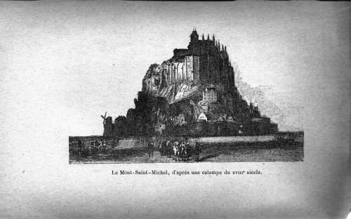 Page 11 Le Mont Saint-Michel, d'aprs une estampe du XVIII sicle