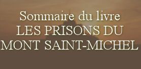 Sommaire du livre Les prisons du Mont Saint-Michel